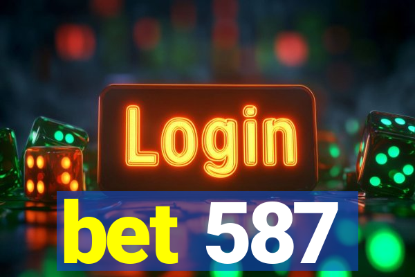 bet 587